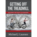 Getting off the Treadmill: Escaping the Race to Nowhere