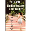 Finding Success After Failure: How Psychosis Made Me and Did Not Break Me