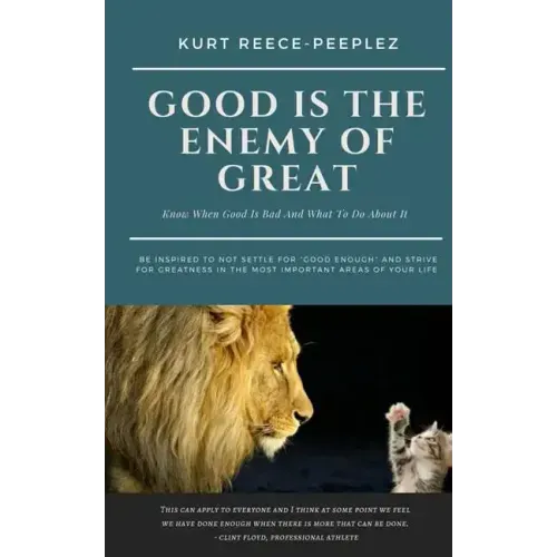 Good Is The Enemy Of Great