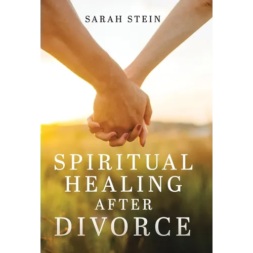 Spiritual Healing After Divorce