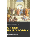 A Short History of Greek Philosophy