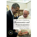 Obamanomics and Francisconomics