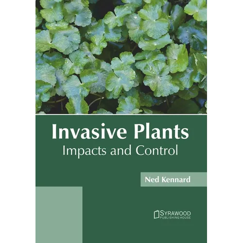 Invasive Plants: Impacts and Control