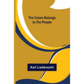 The Future Belongs to the People