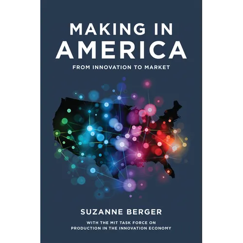 Making in America: From Innovation to Market