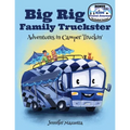 Big Rig Family Truckster: Adventures in Camper Truckin'