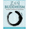 Zen Buddhism 50 Most Powerful Wisdoms