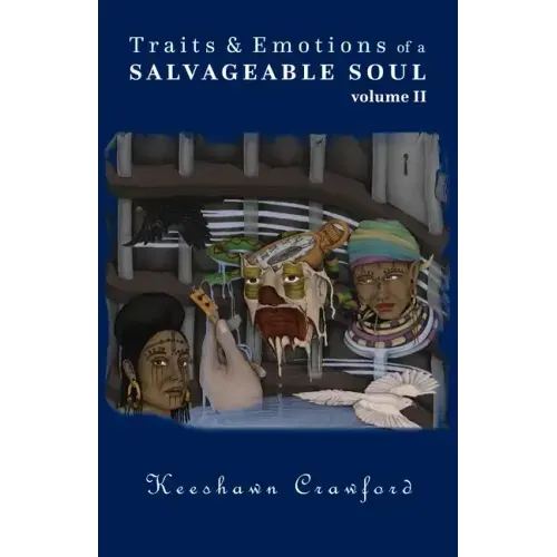 Traits and Emotions of a Salvageable Soul Vol II