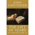 The Gift of Years: Growing Older Gracefully