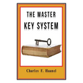 The Master Key System Original Edition With Questionnaire (Illustrated): Charles Haanel - All Parts Included
