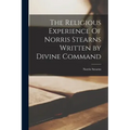The Religious Experience Of Norris Stearns Written by Divine Command