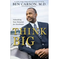 Think Big: Unleashing Your Potential for Excellence