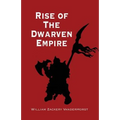 Rise of the Dwarven Empire
