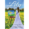 Lily: A Short Story