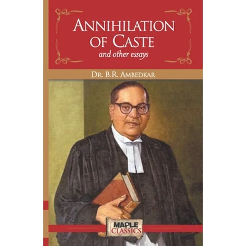 Annihilation of Caste and Other Essays