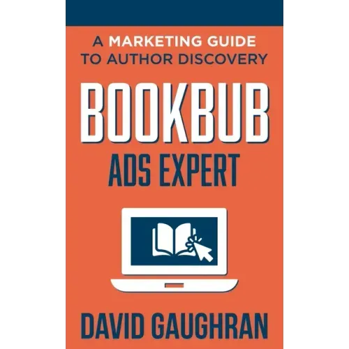 BookBub Ads Expert: A Marketing Guide To Author Discovery