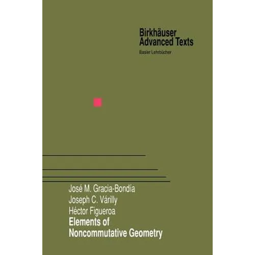 Elements of Noncommutative Geometry