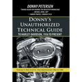 Donny's Unauthorized Technical Guide to Harley-Davidson, 1936 to Present: Volume V: Part II of II-The Shovelhead: 1966 to 1985