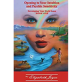 Opening to Your Intuition and Psychic Sensitivity: Developing Your Sixth Sense - Book One