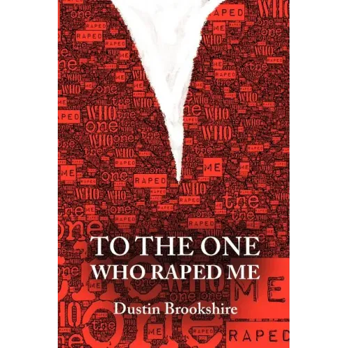 To the One Who Raped Me