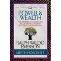 Power & Wealth (Condensed Classics): The Immortal Classics on Will & Money-Now in Special Condensations