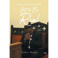 Got to Be Real: There is No Faking it with God