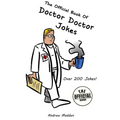 The Official Book of Doctor Doctor Jokes