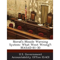 Norad's Missile Warning System: What Went Wrong?: MASAD-81-30
