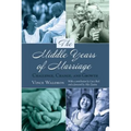 The Middle Years of Marriage: Challenge, Change, and Growth