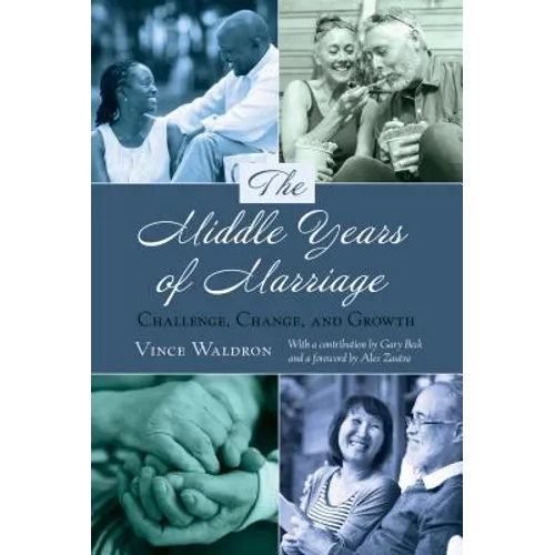 The Middle Years of Marriage: Challenge, Change, and Growth