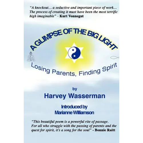 A Glimpse of the Big Light: Losing Parents, Finding Spirit
