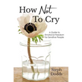 How Not To Cry