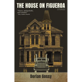 The House on Figueroa