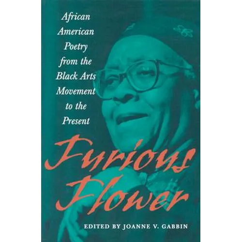 Furious Flower: African American Poetry from the Black Arts Movement to the Present