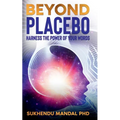 Beyond Placebo