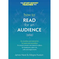 How to Read for an Audience: A Writer's Guide