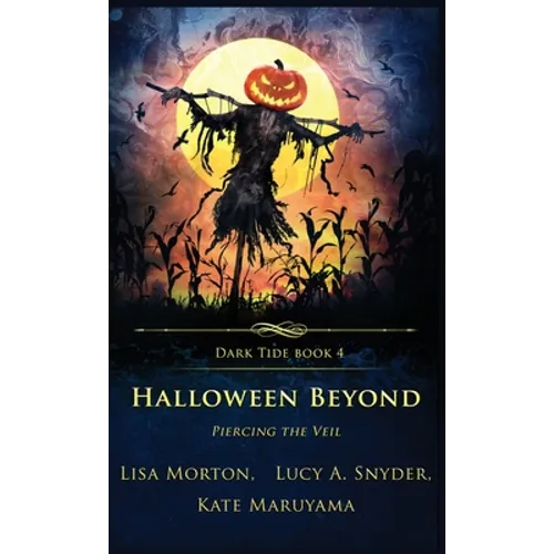 Halloween Beyond: Piercing the Veil