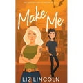 Make Me