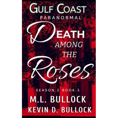 Death Among the Roses