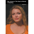 Ben Jonson's The Case is Altered: A Retelling
