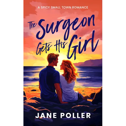 The Surgeon Gets His Girl