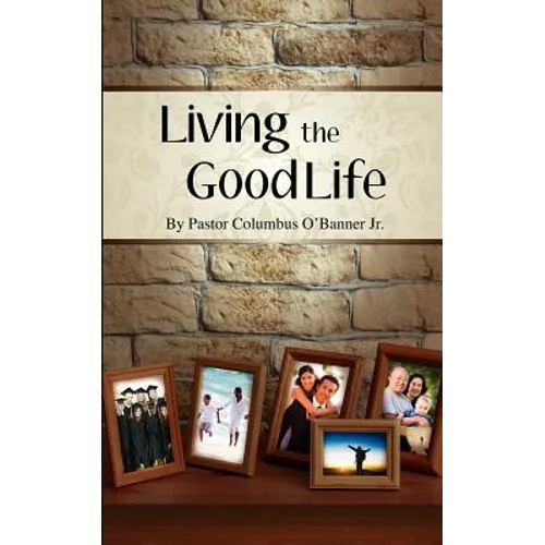 Living the Good Life