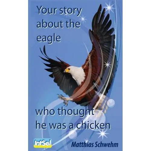 Your story about the eagle who thought he was a chicken
