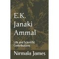 E.K. Janaki Ammal: Life and Scientific Contributions