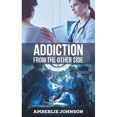 Addiction: From the Other Side