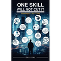 One Skill Will Not Cut It