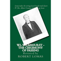 W.L.Wilmshurst - The Ceremony of Passing: Revisited by Robert Lomas
