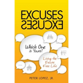 Excuses Excuses Which One Is Yours?