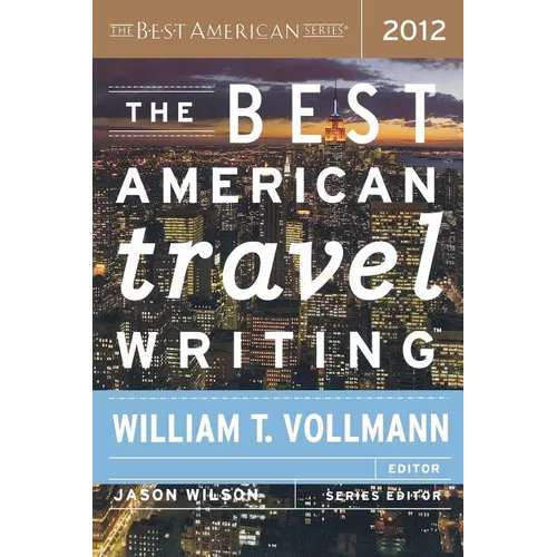 The Best American Travel Writing 2012