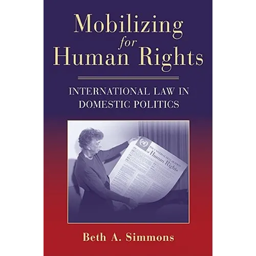 Mobilizing for Human Rights: International Law in Domestic Politics